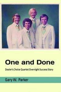One and Done: Dealer’s Choice Quartet Overnight Success Story